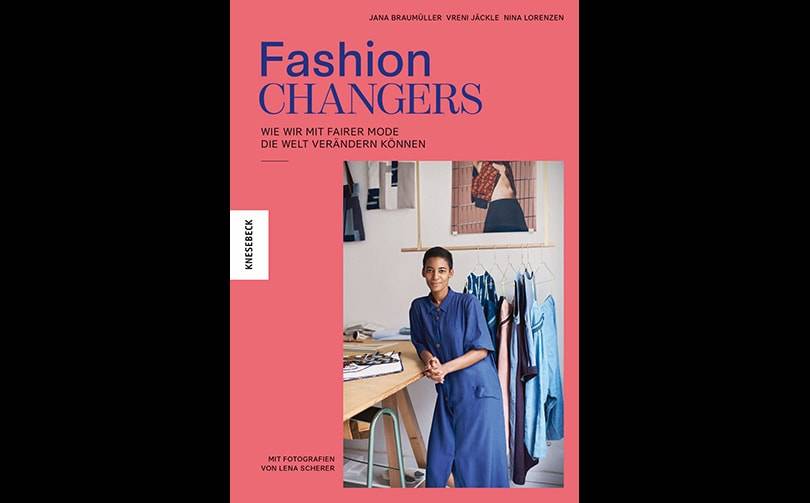 Lesetipp: Fashion Changers - Wie wir mit fairer Mode die Welt verändern können